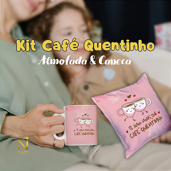 Kit para Presente Café Quentinho In Pulso