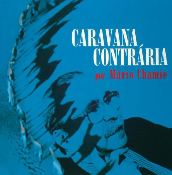 CARAVANA CONTRÁRIA - Mário Chamie (CD)