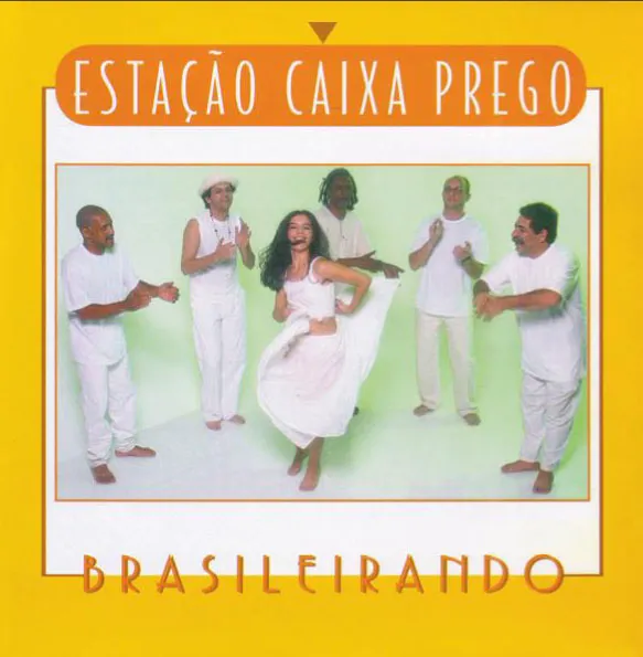 BRASILEIRANDO - Estação Caixa Prego (CD)