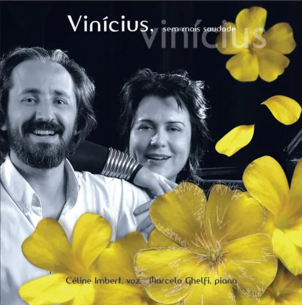 VINÍCIUS, SEM MAIS SAUDADE - Céline Imbert e Marcelo Ghelfi (CD)