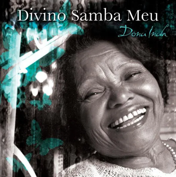 DIVINO SAMBA MEU - Dona Inah (CD)