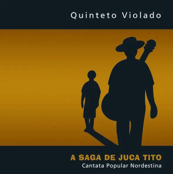 A SAGA DE JUCA TITO - Quinteto Violado (CD)