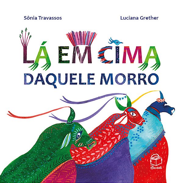 Lá em cima daquele morro