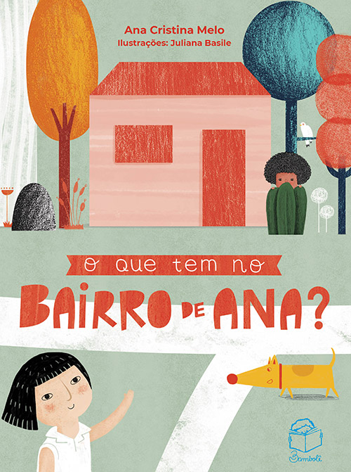 O que tem no bairro de Ana?