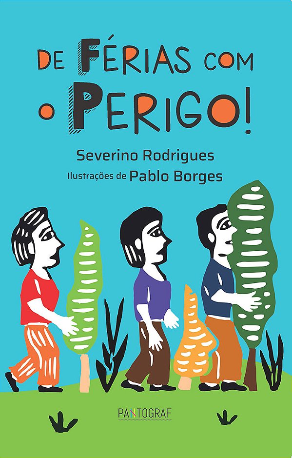 De férias com o perigo!