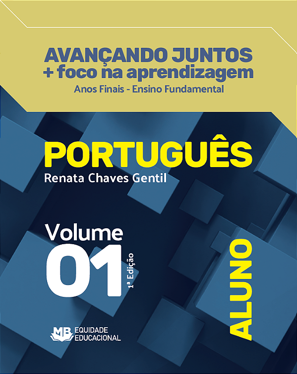 Avançando juntos + foco na aprendizagem - Português - Aluno - vol.1