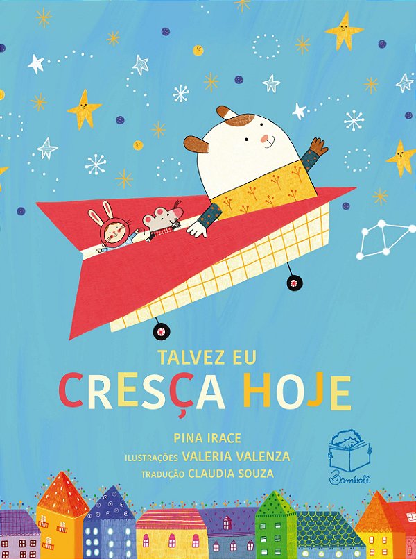 Talvez eu cresça hoje