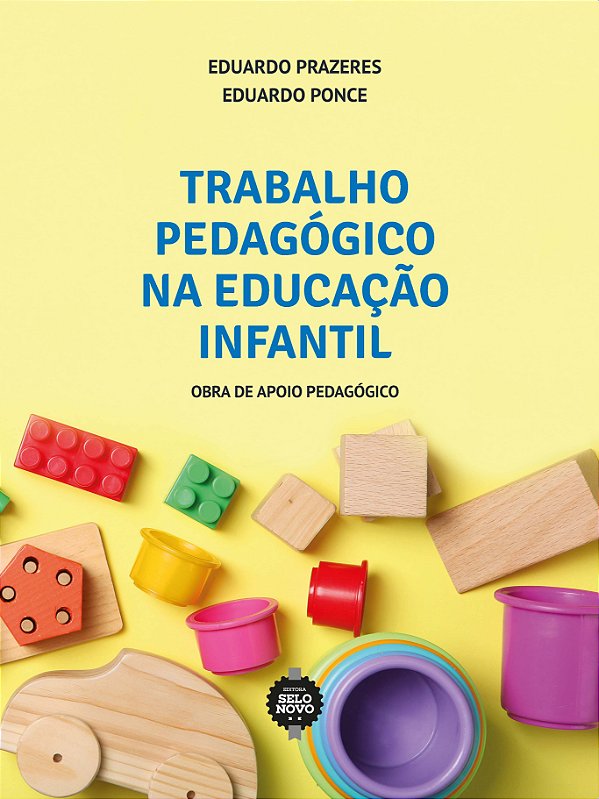 Trabalho pedagógico na educação infantil - Obra de apoio pedagógico
