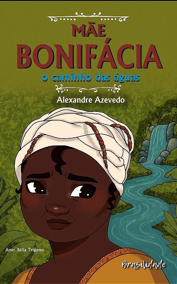 Mãe Bonifácia O caminho das águas