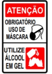 PLACA INDICATIVA - USO OBRIGATÓRIO DE MÁSCARA E ÁLCOOL EM GEL