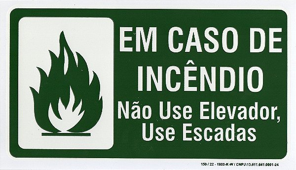 PLACA INDICATIVA - EM CASO DE INCÊNDIO NÃO USE ELEVADOR USE ESCADAS