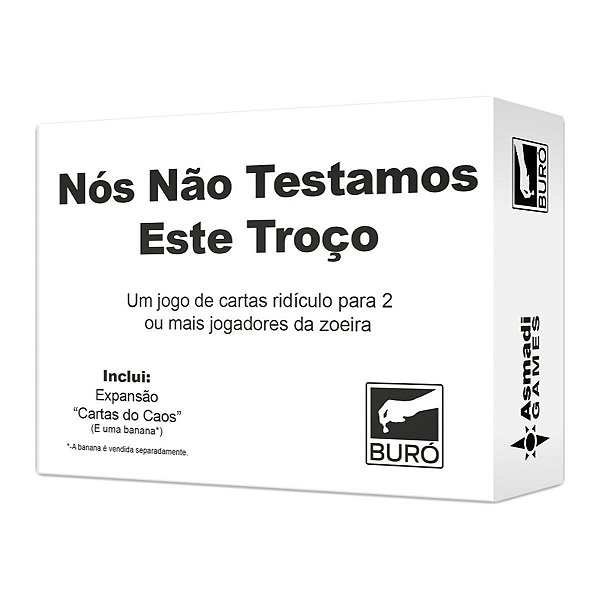 Nós Não Testamos Este Troço Jogo de Cartas Buró Humor