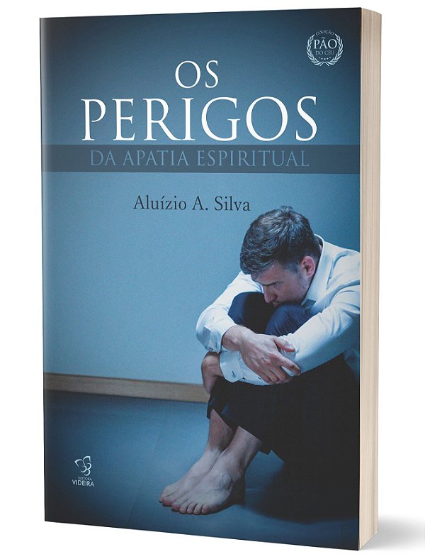 OS PERIGOS DA APATIA ESPIRITUAL