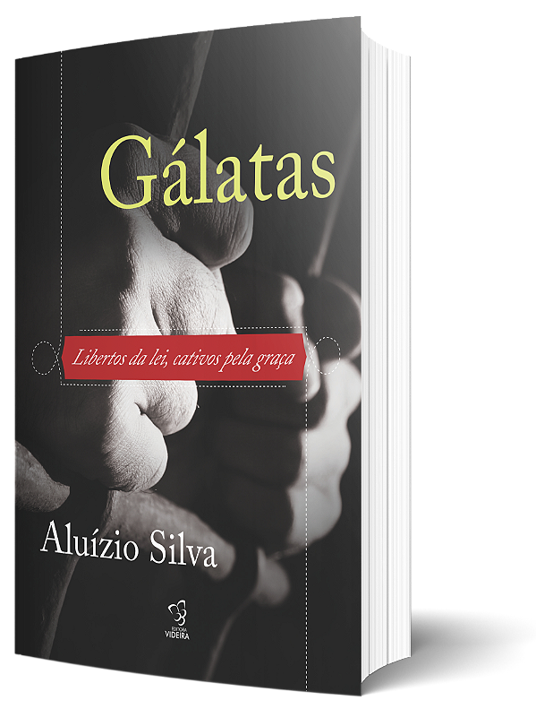 GÁLATAS - LIBERTOS DA LEI, CATIVOS PELA GRAÇA