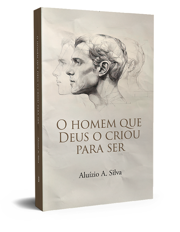 LIVRO O HOMEM QUE DEUS O CRIOU PARA SER