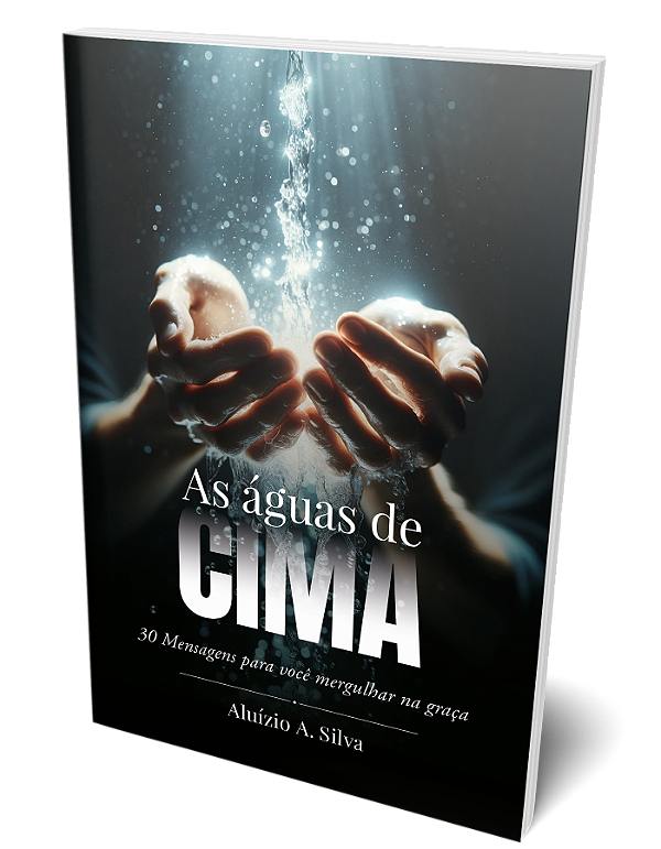AS ÁGUAS DE CIMA