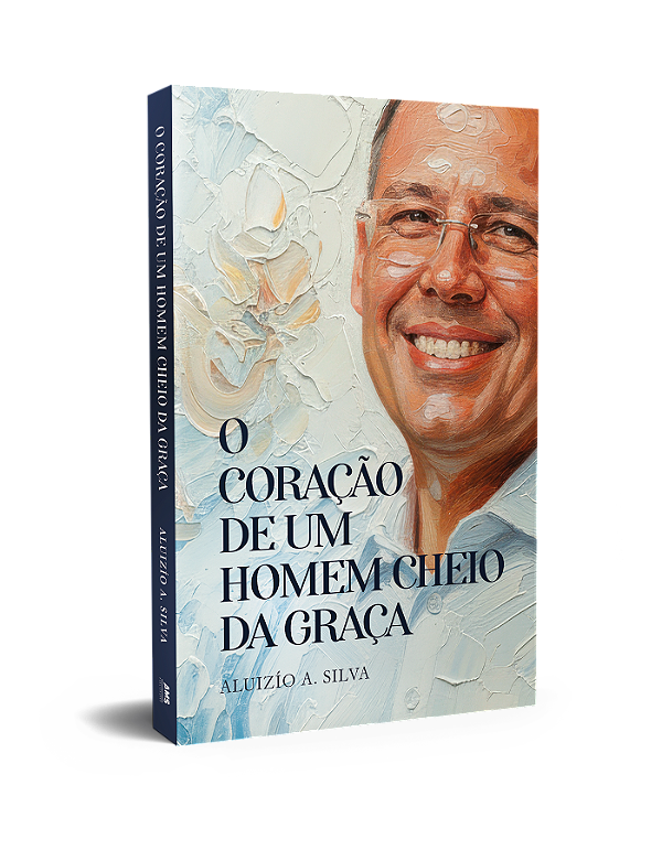 LIVRO - O CORAÇÃO DE UM HOMEM CHEIO DA GRAÇA