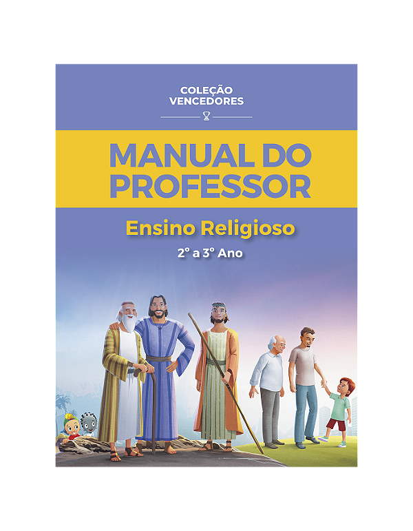 MANUAL - ENSINO RELIGIOSO - PROFESSOR O DEUS DE GERACOES  - 3º ANO