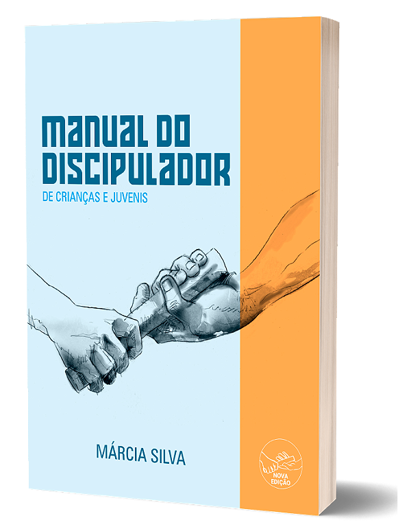 MANUAL DO DISCIPULADOR DE CRIANCAS E JUVENIS