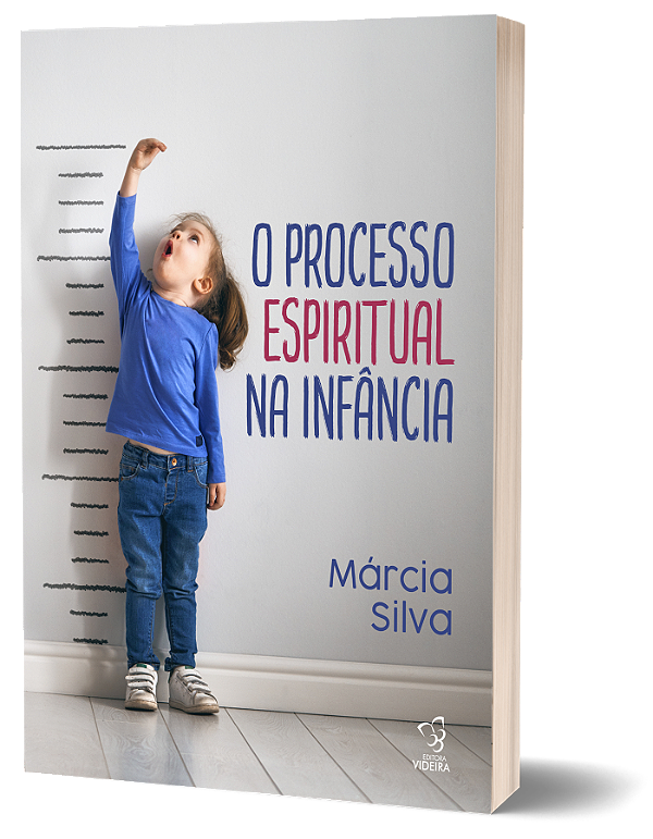 O PROCESSO ESPIRITUAL NA INFANCIA