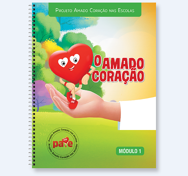 APOSTILA PARA LIDER - O AMADO CORAÇÃO MODULO. 1