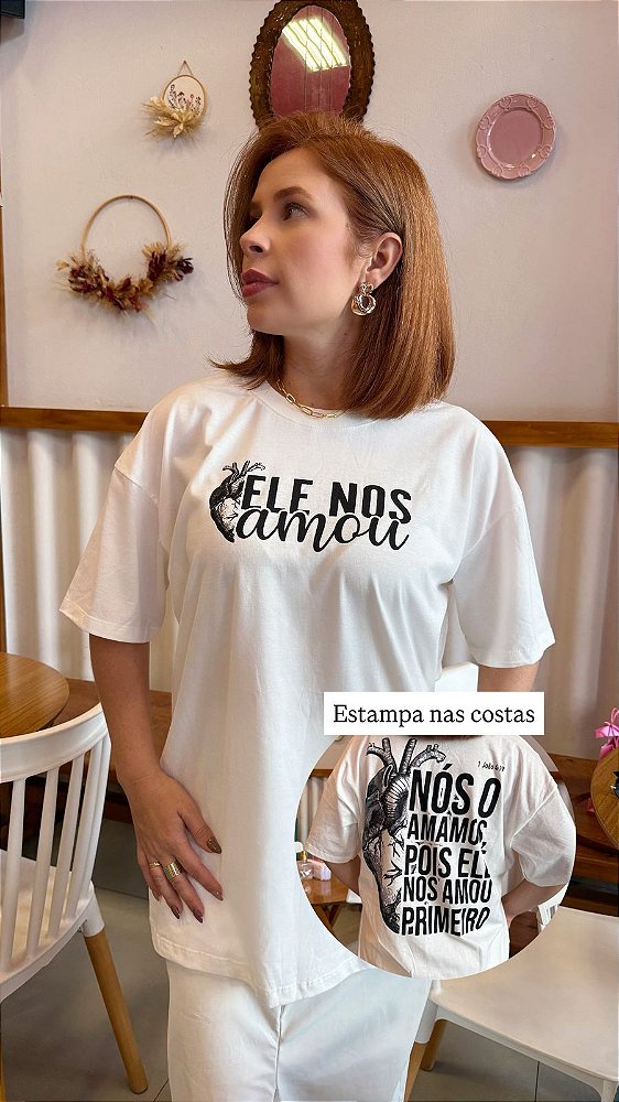 T-Shirt Max Ele nos Amou