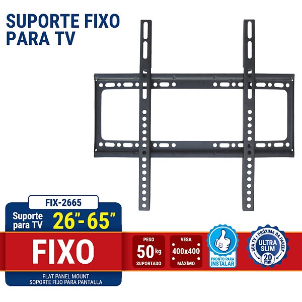 Suporte para TV de 26" a 65" fixo parede painel