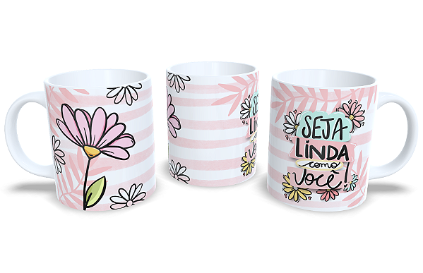 Seja linda como você