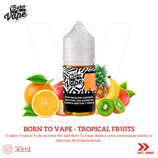 Nic Salt Born To Vape 30ml / 35mg - Tropical Fruits