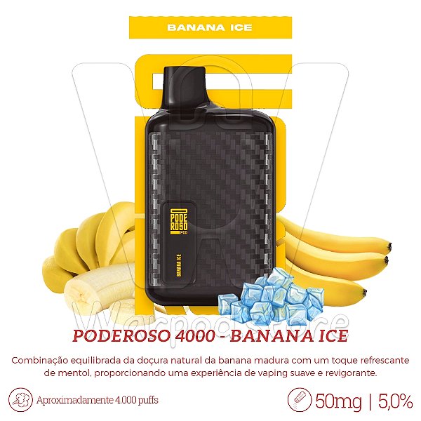 Pod Desc Poderoso 4.000 - Banana Ice