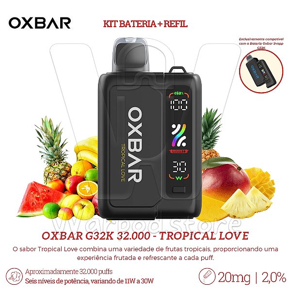 KIT Bateria + Refil Oxbar G32K 32.000 - Tropical Love