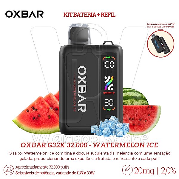 KIT Bateria + Refil Oxbar G32K 32.000 - Watermelon Ice