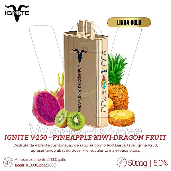 Pod Desc Ignite V250 25.000 (GOLD) - Pineapple Kiwi Dragon Fruit