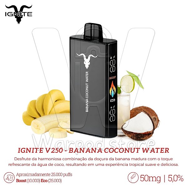 Pod Desc Ignite V250 25.000 - Banana Coconut Water