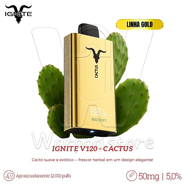 Pod Desc Ignite V120 12.000 (GOLD) - Cactus