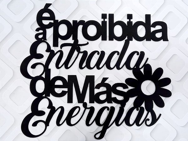 Frase Parede - Proibida entrada de más energias