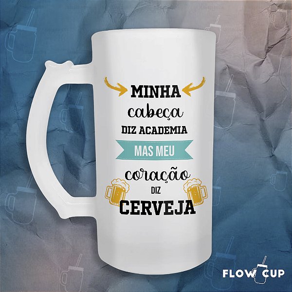 Caneca de Chopp de Vidro - Minha cabeça diz academia...