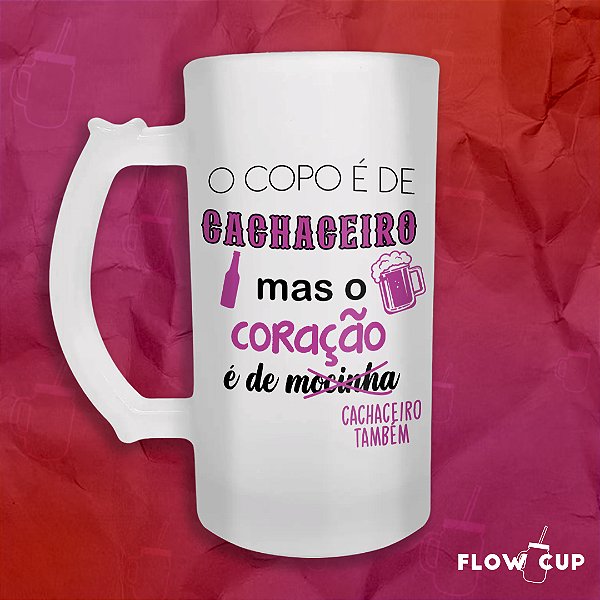 Caneca de Chopp de Vidro - O copo é de cachaceiro...