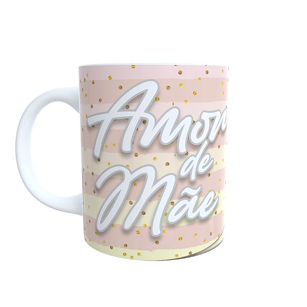 Caneca Amor de Mãe