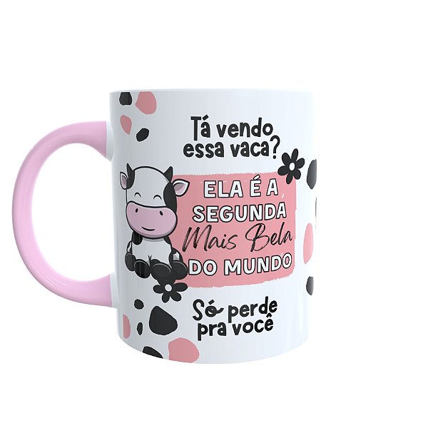 Caneca " Tá vendo essa vaca? "