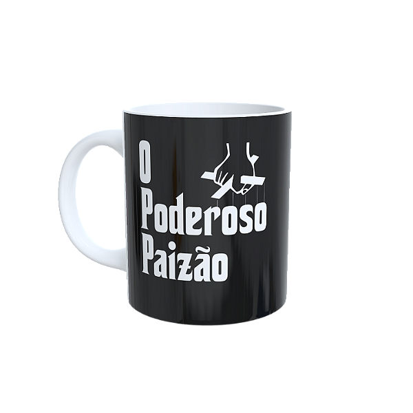Caneca O Poderoso Paizão