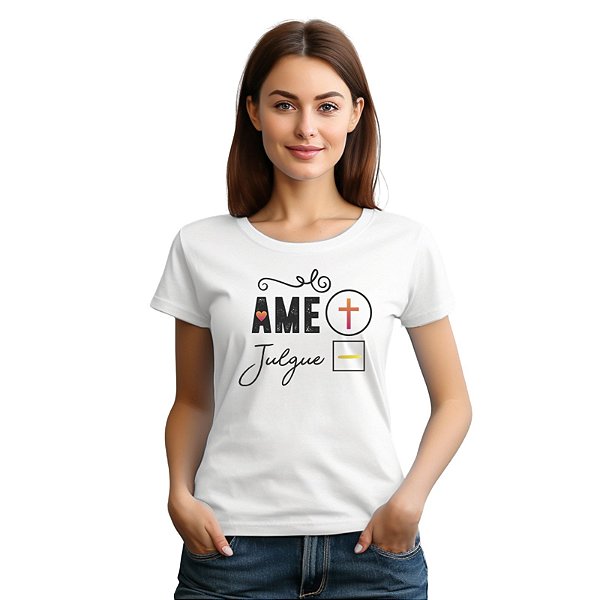 Camiseta Ame mais Julgue menos