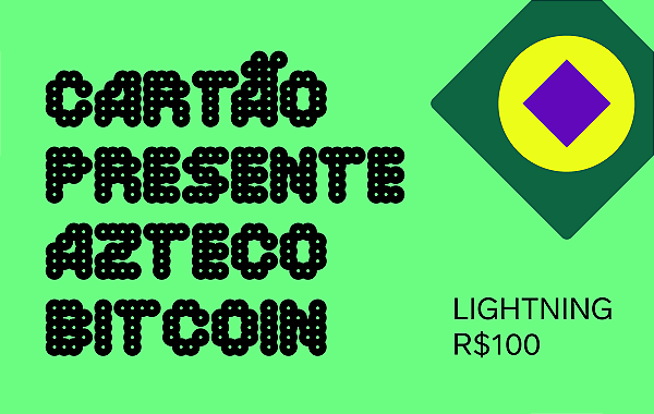 Cartão Presente Azteco Bitcoin - Lightning R$ 100 Digital