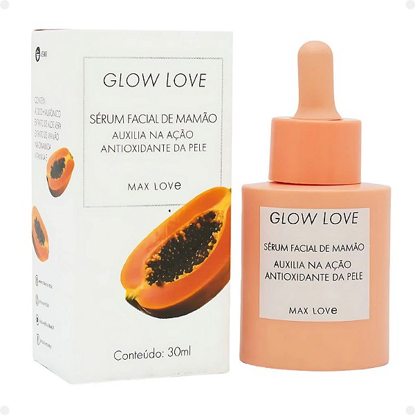 Sérum Facial Max Love Glow Love Mamão Ação Antioxidante 30ml