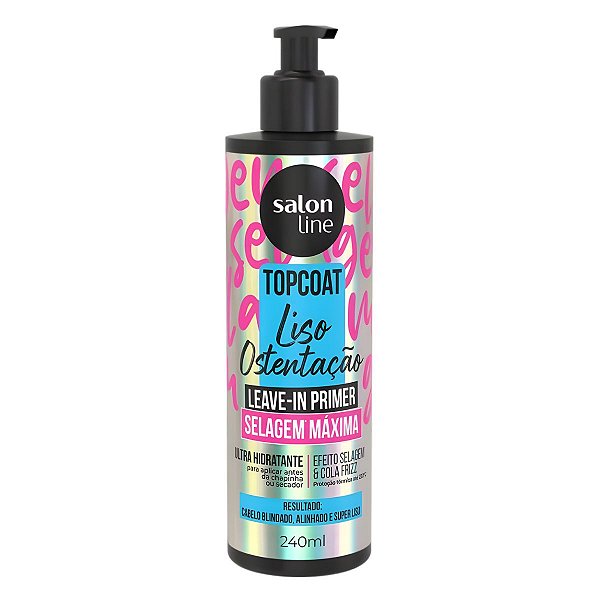 Leave-in Primer Salon Line Top Coat Liso Ostentação Selagem Máxima 240ml
