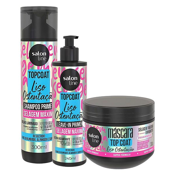 Kit Salon Line Top Coat Liso Ostentação: Shampoo 300ml, Máscara 300g e Leave-in Primer 240ml