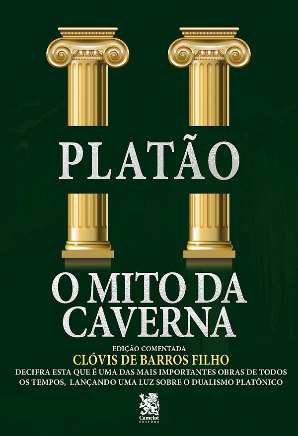 O Mito Da Caverna: Edição Comentada Por Clóvis De Barros Filho
