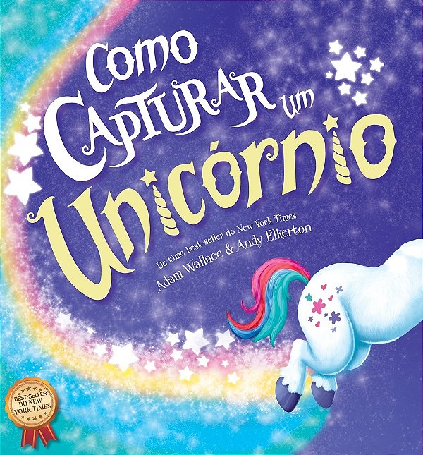 Como Capturar Um Unicórnio..-