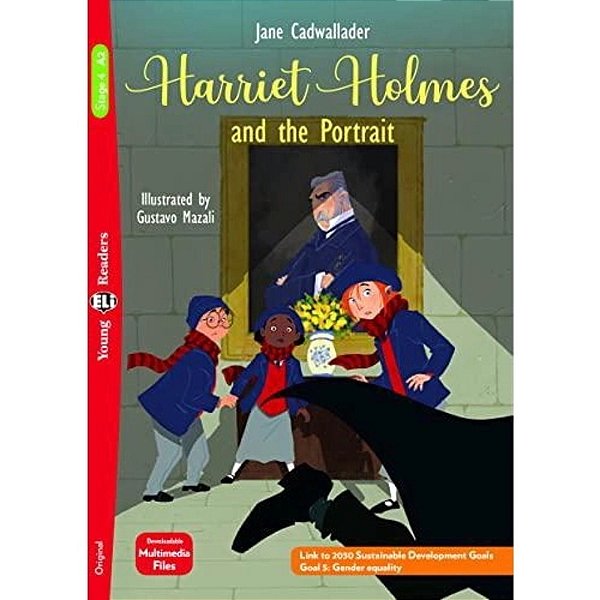 Harriet Holmes And The Portrait - Eli Young Readers - Stage 3 - Book With Downloadable Audio