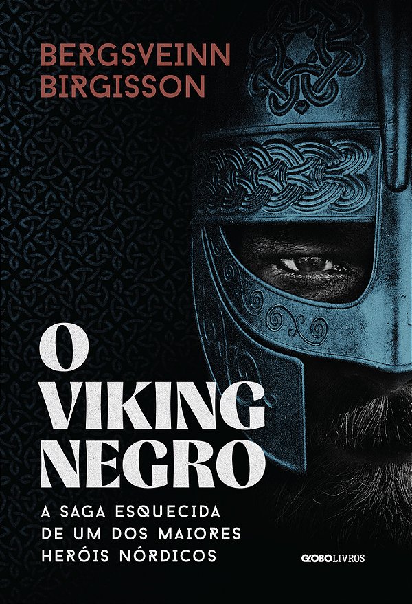 O Viking Negro A Saga Esquecida De Um Dos Maiores Heróis Nórdicos